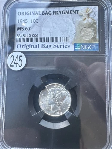 1945 P Mercury Dime 10C Original Bag Fragment NGC MS 67 - 90% Silver Rare