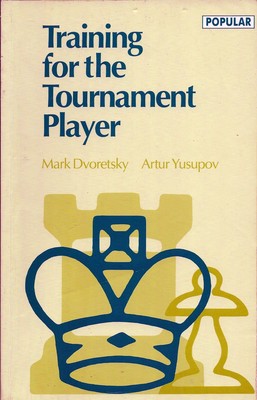 Training for the Tournament Player (Batsford Chess Library)