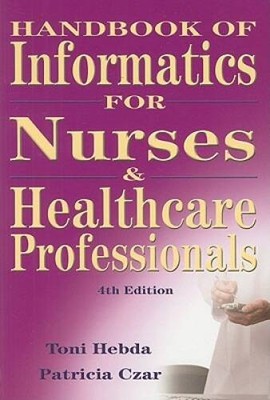 Handbook of Informatics for Nurses and Healthcare Professionals (4th E - GOOD