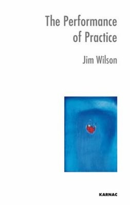 The Performance of Practice : Enhancing the Repertoire of Therapy