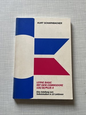 Kurt Scharnbacher Lerne Basic mit dem Commodore 116/16/Plus 4 (Buch 1985) 8-bit