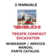 Takeuchi Tb53fr Compact Excavator Workshop Service Manual Parts Catalog