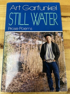 Signed Art Garfunkel Still Water Prose Poems 1st Edition Hardcover Mint 
