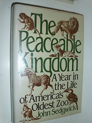 The Peaceable Kingdom: A Year  - VERY GOOD