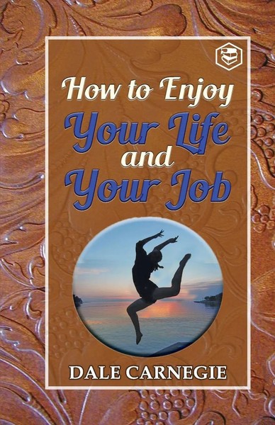 Dale Carnegie | How To Enjoy Your Life And Your Job | Taschenbuch | Englisch-image