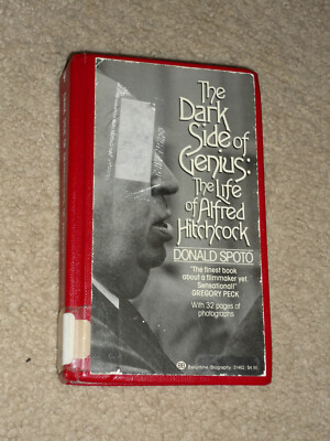 The Dark Side of Genius The Life of Alfred Hitchcock by Donald Spoto 1984 HC