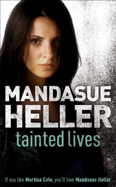Tainted Lives by Mandasue Heller (Paperback Book)