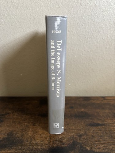 DeLesseps S. Morrison and the Image of Reform New Orleans Haas 1974 - Picture 2 of 8