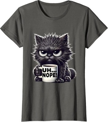Grumpy Animal Uh Nope Cat Coffee Graphic Tee Funny Ladies' Crewneck T-Shirt