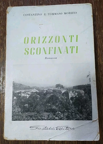 Libro Orizzonti Sconfinati Di Costantino E Tommaso Morizio - Foto 1 di 4