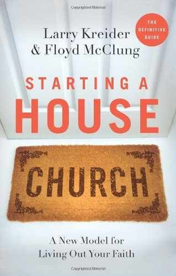 #ad Starting a House Church: A Paperback by Kreider Larry; McClung Very Good $6.56