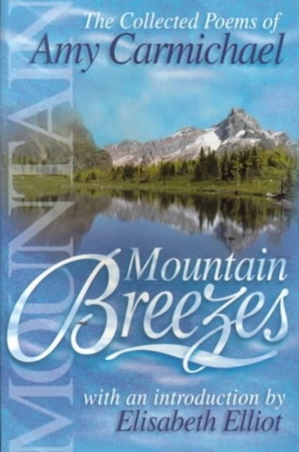 MOUNTAIN BREEZES by AMY CARMICHAEL (Paperback Book)