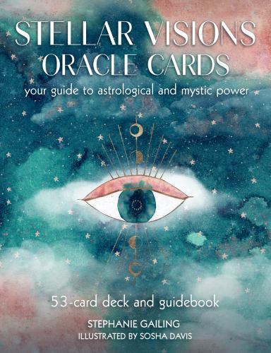 Stellar Visions Oracle Cards: 53-Card Deck and Gui Format: Kit