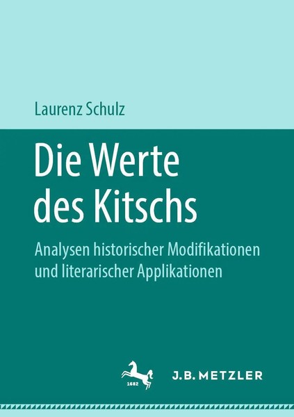 Laurenz Schulz | Die Werte Des Kitschs | Taschenbuch | Deutsch (2019) | Xii-image
