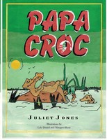 Papa Croc Juliet Jones Taschenbuch Kartoniert / Broschiert Englisch 2014
