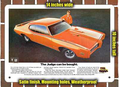 Metal Sign - 1969 Pontiac GTO The Judge Can Be Bought- 10x14 inches