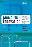 Managing Innovation: Integrating Technological, Market and Organizational Change