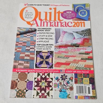 Quilt Almanac Learn to Quilt Today Techniques Made Easy 2011