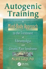 Autogenic Training: A Mind-Body Approach to the Treatment of Fibromyalgia