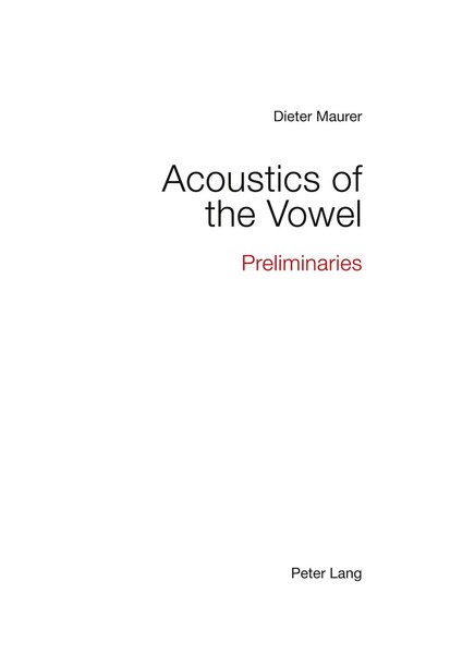 Acoustics Of The Vowel | Preliminaries | Dieter Maurer | Taschenbuch | Englisch-image