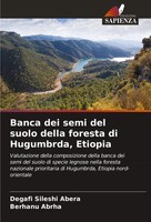 Degafi Sileshi Abera (U. A.) | Banca Dei Semi Del Suolo Della Foresta Di...