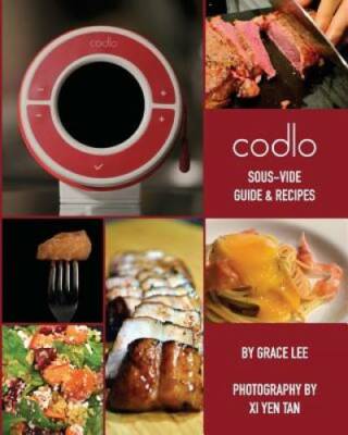 Codlo Sous-Vide Guide  Recipes: The ultimate guide to cooking sous-vide - GOOD