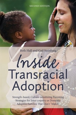 Inside Transracial Adoption - paperback Beth Hall|Gail Steinberg