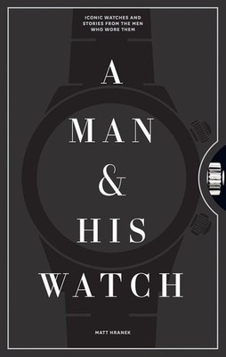 A Man and His Watch | Matthew Hranek | englisch