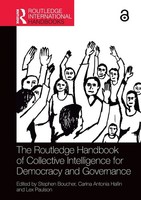 The Routledge Handbook Of Collective Intelligence For Democracy And Governance