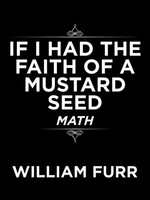 William Furr | If I Had The Faith Of A Mustard Seed | Taschenbuch | Englisch