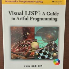 Visual LISP: Artful Programming Phil Kreiker Autodesk Press Hardcover CD-ROM