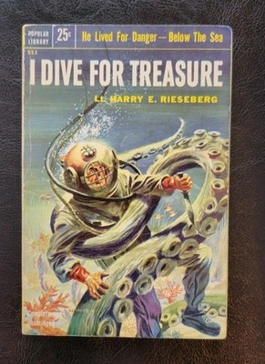 I Dive For Treasure Lt. Harry E. Rieseberg Popular Library 551 1954 1st PB Ed