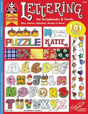 Lettering 101 for Scrapbooks and Cards : Titles, Names, Alphabets