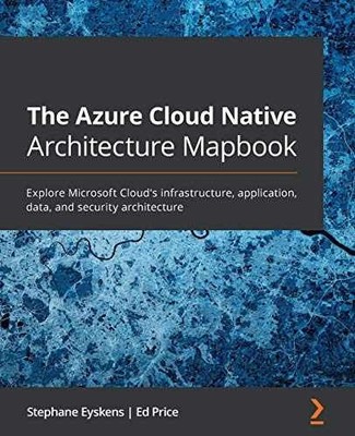The Azure Cloud Native - Paperback, by Stephane Eyskens; Ed - Very Good