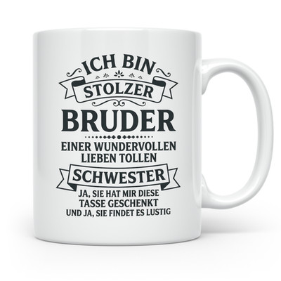 Stolzer Bruder Tasse Geschenk von Schwester mit lustigem Spruch Kaffeebecher