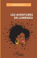 Les Aventures De Lumengu | Kyota B. Kutumisa | Taschenbuch | Harmattan RDC