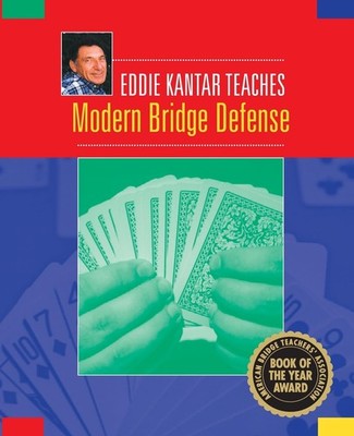 Eddie Kantar Teaches Modern Bridge Defense - paperback Eddie, Kantar