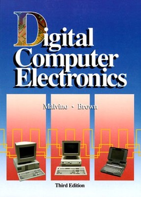 Digital Computer Electronics - hardcover Malvino, Albert P.|Brown, Jerald A