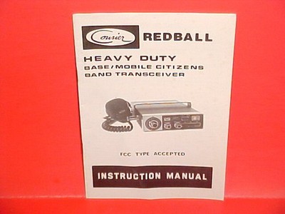 1975 COURIER BASE/MOBILE CB RADIO OWNERS INSTRUCTION MANUAL MODEL REDBALL