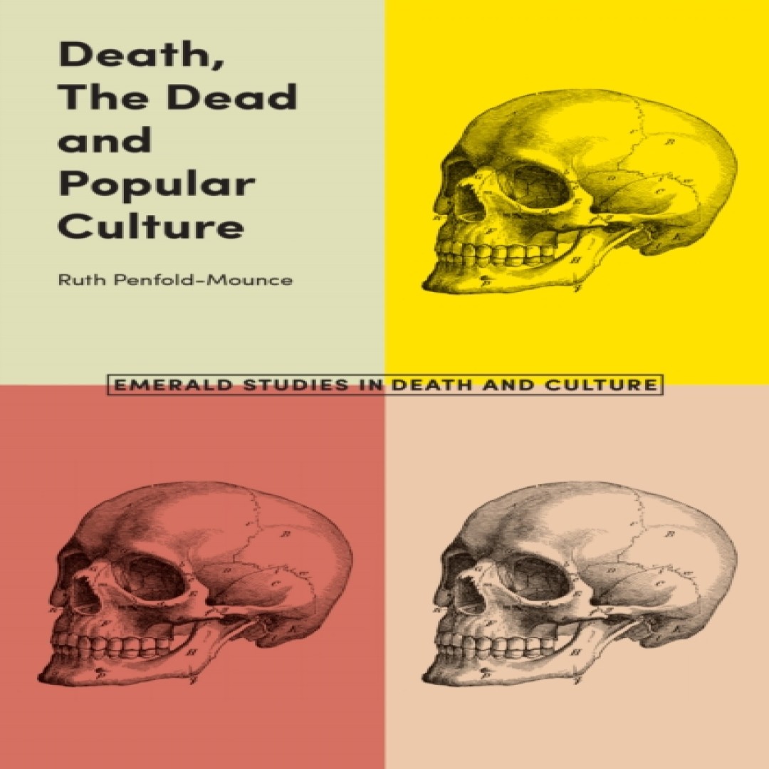 Death The Dead and Popular Culture Ruth Penfold-Mounce Paperback