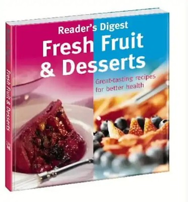 Fresh Fruit and Desserts (Eat Well, Live Well) - Reader's Digest