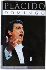 CORNELIUS SCHAUBER Placido Domingo SIGNED 1ST EDITION Opera Singer Biography HC
