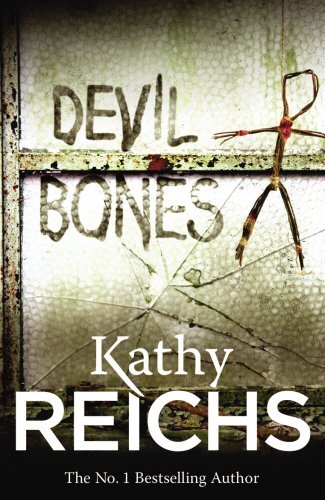 Devil Bones: (Temperance Brennan 11) By Kathy Reichs