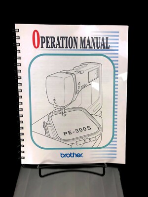 Brother PE-300S Sewing Machine Manual User Guide COLOR Copy Reprint Instructions