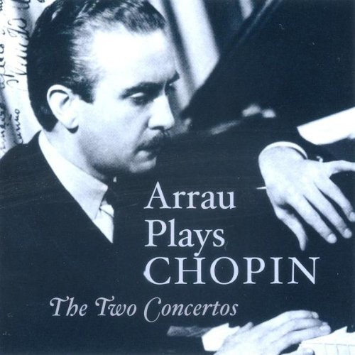 Claudio Arrau Plays Chopin (Busch, Wdrso, Pso) (CD) Album