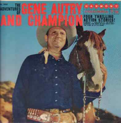Gene Autry The Adventures Of Gene Autry And Champion Harmony Vinyl LP