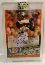 BARRY LARKIN #5 /50 1990S DECADES BEST ON CARD AUTO TOPPS CLEARLY AUTHENTIC 2020