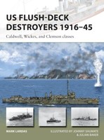 Us Flush-Deck Destroyers 1916-45 Osprey New Vanguard 259