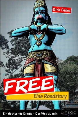 Dirk Feike Free- Eine Roadstory: Der Weg zu mir (Paperback) (UK IMPORT)