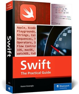 Swift: The Practical Guide Koseoglu, Kerem:
